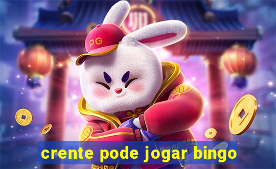 crente pode jogar bingo